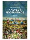 Contra a modernidade