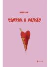 Contra a paixão