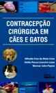 Contracepção Cirúrgica em Cães e Gatos Contracepção Cirúrgica em Cães e Gatos
