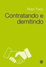 Contratando e Demitindo