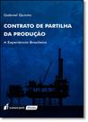 Contrato de Partilha da Produção: A Experiência Brasileira