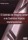 Contrato de Shopping Center os e Contratos Atipicos Interempresariais, O