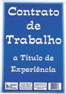 Contrato de Trabalho(A Título de Experiência) Bloco C/50fls - Tamoio