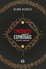 Contratos Espirituais: da Prisão À Libertação