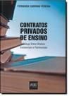 Contratos Privados de Ensino: Diálogo Entre Direitos Existenciais e Patrimoniais - DEL REY Contratos Privados de Ensino: Diálogo Entre Direitos Existenciais e Patrimoniais - DEL REY