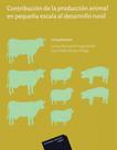 Contribución de La Producción Animal En Pequeña Escala Al Desarrollo Rural