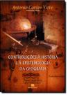 Contribuicoes A Historia E A Epistemologia Da Geografia