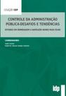 Controle da Administracao Publica-desafios e Tendencias: Estudos em Homenag - ALMEDINA BRASIL Controle da Administracao Publica-desafios e Tendencias: Estudos em Homenag - ALMEDINA BRASIL
