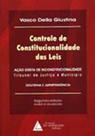 Controle de constitucionalidade das leis: Ação direta de inconstitucionalidade - LIVRARIA DO ADVOGADO Controle de constitucionalidade das leis: Ação direta de inconstitucionalidade - LIVRARIA DO ADVOGADO