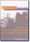 Controle de Constitucionalidade das Medidas Provisorias Controle de Constitucionalidade das Medidas Provisorias