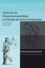Controle de Constitucionalidade e A Teoria do Fato Consumado - Paco