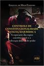 CONTROLE DE CONSTITUCIONALIDADE E EXECEçãO JURíDICA - DEL REY