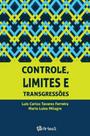 Controle, limites e transgressões