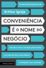 Conveniência é o Nome do Negócio