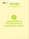 Convergências metodológicas na educação básica - vol. 100