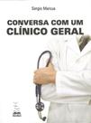 Conversa Com Um Clínico Geral