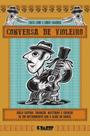 Conversa de Violeiro - Kuarup discos - De Cultura Conversa de Violeiro - Kuarup discos - De Cultura
