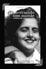 Conversando Com Mamae Conversando Com Mamae