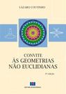 Convite Às Geometrias Não Euclidianas - Interciência