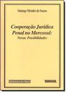 Cooperação Jurídica Penal no Mercosul: Novas Possibilidades - RENOVAR