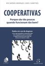 Cooperativas - Porque são tão poucas quando funcionam tão bem