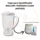 Copo para liquidificador MALLORY TORNADO ANTIGO - TORNADO UNNO Copo para liquidificador MALLORY TORNADO ANTIGO - TORNADO UNNO