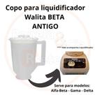 Copo para liquidificador Walita modelos ALFA BETA GAMA DELTA antigo