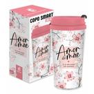 Copo Smart Amor De Mae O Melhor 200ml
