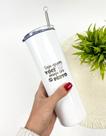 Copo Térmico Long Drink 600ml Seja Quem Você...