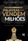 Copywriting: Palavras Que Vendem Milhôes