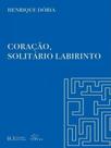 Coração, solitário labirinto