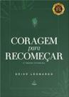 Coragem para Recomeçar - 2a Edição extendida