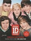 Coragem Para Sonhar - Nossa Vida Como One Direction