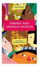 Cordéis Para Crianças Incríveis Cordéis Para Crianças Incríveis