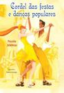 Cordel das festas e dancas populares - PAULUS