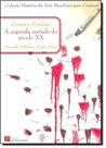 Cores E Formas: Segunda Metade Do Seculo Xx, A - PINAKOTHEKE
