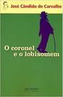 Coronel e o lobisomem, o
