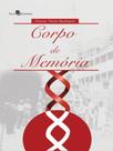 Corpo de memória - PACO EDITORIAL Corpo de memória - PACO EDITORIAL