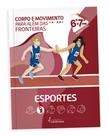Corpo e movimento - esporte i - INTELIGÊNCIA EDUCACIONAL