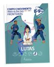 Corpo e movimento - lutas avançadas ii