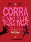 Corra e Não Olhe para Trás: Como se Defender de Uma Pessoa com Transtorno D
