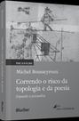 Correndo O Risco Da Topologia E Da Poesia - Expandir A Psicanálise
