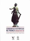 Correntes Históricas na França - Séculos Xix e Xx - FGV Correntes Históricas na França - Séculos Xix e Xx - FGV