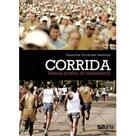 Corrida Manual Prático De Treinamento - Alexandre Fernandes Machado - Ed.Phorte 1ª Ed. - Phorte Editora