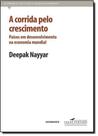 Corrida Pelo Crescimento, A: Países em Desenvolvimento na Economia Mundial - CONTRAPONTO Corrida Pelo Crescimento, A: Países em Desenvolvimento na Economia Mundial - CONTRAPONTO