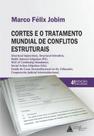 Cortes e o Tratamento Mundial De Conflitos Estruturais Cortes e o Tratamento Mundial De Conflitos Estruturais