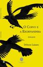 Corvo e a escrivaninha, O: Ensaios
