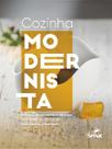 Cozinha Modernista Cozinha Modernista