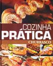 Cozinha prática churrasco - cozinha prática - Pae Editora