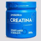 Creatina 100% Pura - Monohidratada - 300g - Probiotica Creatina 100% Pura - Monohidratada - 300g - Probiotica